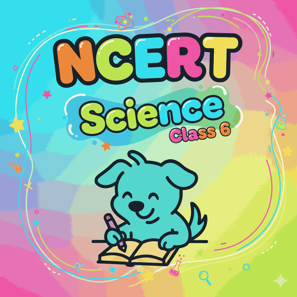 NCERT Science Class 6